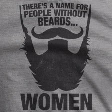 THERES-A-NAME-FOR-PEOPLE-WITHOUT-BEARDS...-WOMEN_THUMB.jpg